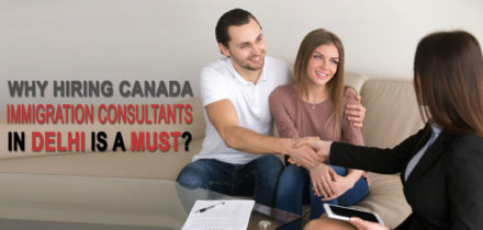 Why hiring Canada Immigration consultants in Delhi