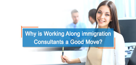 Why is working along immigration consultants a good move