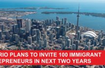 Ontario plans to invite 100 immigrant entrepreneurs in next two years