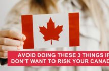 Avoid doing these 3 things if you don’t want to risk your Canada PR